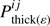 $ P^{ij}_{\mathrm{thick}(\varepsilon)} $