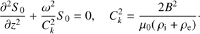 $$ \begin{aligned} \frac{\partial ^{2}{S_0}}{\partial {z}^{2}} + \frac{\omega ^{2}}{{C}_{k}^{2}} S_0 = 0, \quad {C}_{k}^{2} = \frac{2B^{2}}{\mu _0 (\,\rho _{\rm i} + \rho _{\rm e})}\cdot \end{aligned} $$