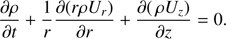 $$ \begin{aligned} \frac{\partial {\rho }}{\partial {t}} + \frac{1}{r}\frac{\partial {(r \rho U_r)}}{\partial {r}} + \frac{\partial {(\,\rho U_z)}}{\partial {z}} = 0. \end{aligned} $$