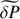 $ \widetilde{\delta P} $