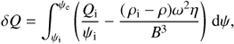$$ \begin{aligned} \delta Q = \int ^{\psi _{\rm e}}_{\psi _{\rm i}}\left(\frac{Q_{\rm i}}{\psi _{\rm i}} - \frac{(\,\rho _{\rm i} - \rho )\omega ^{2}\eta }{B^3}\right)\,\mathrm{d}\psi , \end{aligned} $$