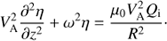 $$ \begin{aligned} V_{\rm A}^{2}\frac{\partial ^{2}\eta }{\partial z^{2}} + \omega ^{2}\eta = \frac{\mu _0 V_{\rm A}^{2} Q_{\rm i}}{R^{2}}\cdot \end{aligned} $$