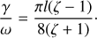 $$ \begin{aligned} \frac{\gamma }{\omega } = \frac{\pi l (\zeta -1)}{8(\zeta + 1)}\cdot \end{aligned} $$