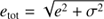 $ e_\text{tot}=\sqrt{e^2+\sigma^2} $