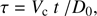 $$ \begin{aligned} \tau =V_{\mathrm{c}} ~t~/D_{0} , \end{aligned} $$