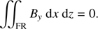 $$ \begin{aligned} \int \int _{\rm FR} B_{y} \ \mathrm{d } x \ \mathrm{d } z = 0 . \end{aligned} $$