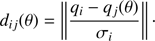 Mathematical equation: $$ \begin{aligned} d_{ij}(\theta ) = \left\Vert \frac{q_i - q_j(\theta )}{\sigma _i} \right\Vert\cdot \end{aligned} $$