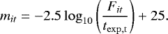 Mathematical equation: \begin{align*} m_{it} = -2.5\log_{10}\Bigg(\frac{F_{it}}{t_{\rm{exp},t}}\Bigg) + 25. \end{align*}