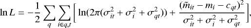 Mathematical equation: \begin{align*} \ln L = -\frac{1}{2} \sum_q \sum_{i\in q,t} \bigg[\ln(2\pi(\sigma_{it}^2 + \sigma_i^2 + \sigma_{qt}^2)) + \frac{(\tilde{m}_{it} - m_i - c_{qt})^2}{\sigma_{it}^2 + \sigma_i^2 + \sigma_{qt}^2}\bigg], \end{align*}