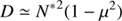 $$ \begin{aligned} D\simeq {N^*}^2(1-\mu ^2) \end{aligned} $$