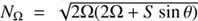 $ N_\Omega=\sqrt{2\Omega(2\Omega+S\sin\theta)} $