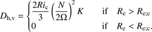 $$ \begin{aligned} D_{\mathrm{h,v}}={\left\{ \begin{array}{ll}\displaystyle {\frac{2Ri_{\rm c}}{3}\left(\frac{N}{2\Omega }\right)^2 K}\qquad \mathrm{if}\quad R_{\rm e}>R_{\rm e;c}\\ 0\qquad \qquad \qquad \quad \,\mathrm{if}\quad R_{\rm e}<R_{\rm e;c}. \end{array}\right.} \end{aligned} $$