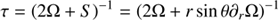 $$ \begin{aligned} \tau =\left(2\Omega +S\right)^{-1}=\left(2\Omega +r\sin \theta \partial _{r}\Omega \right)^{-1} \end{aligned} $$