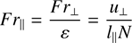 $$ \begin{aligned} Fr_{\parallel }=\frac{Fr_{\perp }}{\varepsilon }=\frac{u_{\perp }}{l_{\parallel }N} \end{aligned} $$