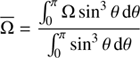 $$ \begin{aligned} {\overline{\Omega }}=\frac{\int _{0}^{\pi }\Omega \sin ^3\theta \,\mathrm{d}\theta }{\int _{0}^{\pi }\sin ^3\theta \,\mathrm{d}\theta } \end{aligned} $$