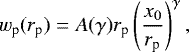 \begin{equation*}w_{\textrm{p}}(r_{\textrm{p}})=A(\gamma) r_{\textrm{p}} \left(\frac{x_{0}}{r_{\textrm{p}}}\right)^{\gamma}, \end{equation*}