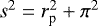 $s^2=r_{\textrm{p}}^2+\pi^2$