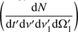 $ {\displaystyle}\left( \frac{{{\mathrm{d}}}N}{{{\mathrm{d}}}t\prime {{\mathrm{d}}}\nu\prime {{\mathrm{d}}}\nu\prime_{1} {{\mathrm{d}}}\Omega\prime_{1} } \right) $