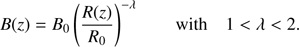 $$ \begin{aligned} B(z) = B_0 \left( \frac{R(z)}{R_0}\right)^{-\lambda } \qquad \text{ with} \quad 1< \lambda < 2 .\end{aligned} $$