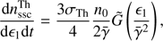 $$ \begin{aligned} \frac{{\mathrm{d} }n_{\rm ssc}^\mathrm{Th}}{{\mathrm{d} }\epsilon _1 {\mathrm{d} }t} = \frac{3 \sigma _{\rm Th}}{4} \frac{n_0}{2\bar{\gamma }} \tilde{G}\left(\frac{\epsilon _1}{\bar{\gamma }^2} \right), \end{aligned} $$