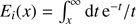 $ {E_i}(x) = \mathop \smallint \nolimits_x^\infty dt{\mkern 1mu} {{\rm{e}}^{ - t}}/t $