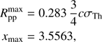 $$ \begin{aligned} R_{\rm pp}^\mathrm{max}&= 0.283 \, \frac{3}{4} c \sigma _{\rm Th} \nonumber \\ x_{\rm max}&= 3.5563, \end{aligned} $$