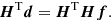 $$ \begin{aligned} \boldsymbol{H}^\mathrm{T} \boldsymbol{d} = \boldsymbol{H}^\mathrm{T} \boldsymbol{H}\boldsymbol{f}\text{.} \end{aligned} $$