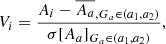 $$ \begin{aligned} V_{i}=\frac{A_{i}-\overline{A_{a}}_{,G_{a}\in {(a_{1},a_{2})}}}{\sigma [A_{a}]_{G_{a}\in {(a_{1},a_{2})}}}, \end{aligned} $$