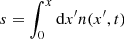 $$ \begin{aligned} s = \int _{0}^{x} \mathrm{d}x^{\prime } n(x^{\prime },t) \end{aligned} $$