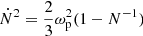 $ \dot{N}^2=\frac{2}{3} \omega_{\mathrm{p}}^2 (1-N^{-1}) $