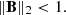 $$ \begin{aligned} \Vert \mathbf B \Vert _2 < 1. \end{aligned} $$