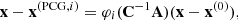 $$ \begin{aligned} \mathbf x - \mathbf x ^{(\mathrm{PCG}, i)} = \varphi _i(\mathbf C ^{-1} \mathbf A )(\mathbf x - \mathbf x ^{(0)}), \end{aligned} $$