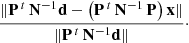 $$ \begin{aligned} \frac{\Vert \mathbf P ^{\,t}\, \mathbf N ^{-1} \mathbf d - \big (\mathbf P ^{\, t} \, \mathbf N ^{-1}\, \mathbf P \big ) \, \mathbf x \Vert }{\Vert \mathbf P ^{\,t}\, \mathbf N ^{-1} \mathbf d \Vert }\cdot \end{aligned} $$
