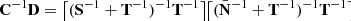 $$ \begin{aligned} \mathbf C ^{-1}\mathbf D = \big [ (\mathbf S ^{-1} + \mathbf T ^{-1})^{-1} \mathbf T ^{-1} \big ] \big [ (\bar{\mathbf{N }}^{-1} + \mathbf T ^{-1} )^{-1} \mathbf T ^{-1} \big ] \end{aligned} $$