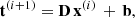 $$ \begin{aligned} \mathbf t ^{\left(i+1\right)}&= \mathbf D \, \mathbf x ^{\left(i\right)} \, + \, \mathbf b ,\end{aligned} $$