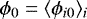 Mathematical equation: $\phi_{0}= \langle\phi_{i0}\rangle_{i}$