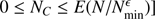 $ 0\leq N_C \le E(N/N_{\mathrm{min}}^{\epsilon})] $