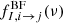 $ f^{\mathrm{BF}}_{I,i \rightarrow j}(\nu) $