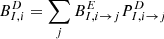 $$ \begin{aligned} B^{D}_{I,i}=\sum \limits _{j} B^{E}_{I,i \rightarrow j} P^{D}_{I,i \rightarrow j} \end{aligned} $$