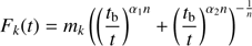 Mathematical equation: $$ \begin{aligned} F_k(t)=m_k\left(\left(\frac{t_{\rm b}}{t}\right)^{\alpha _1n}+\left(\frac{t_{\rm b}}{t}\right)^{\alpha _2n}\right)^{-\frac{1}{n}} \end{aligned} $$