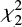 $ \chi^2_2 $