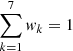 Mathematical equation: $ \sum_{k=1}^7 w_k = 1 $
