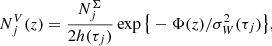 Mathematical equation: $$ \begin{aligned} N^V_{j}(z) = \frac{N^{\Sigma }_j}{2 h(\tau _j)}\exp {\big \{- \Phi (z)/\sigma _W^2(\tau _j)\big \}}, \end{aligned} $$