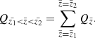 Mathematical equation: $$ \begin{aligned} Q_{\tilde{z_1} < \tilde{z} < \tilde{z_2}} = \sum _{\tilde{z}=\tilde{z}_1}^{\tilde{z}=\tilde{z}_2} Q_{\tilde{z}}. \end{aligned} $$