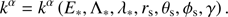 $$ \begin{aligned} k^{\alpha }=k^{\alpha }\left(E_{*},\Lambda _{*},\lambda _{*},r_{\mathrm{s} }, \theta _{\mathrm{s} },\phi _{\mathrm{s} },\gamma \right). \end{aligned} $$
