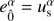 $ \mathit{e}_{\hat{0}}^{\alpha}=u_{\mathrm{s}}^{\alpha} $