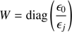 $$ \begin{aligned} W=\mathrm{diag} \left(\frac{\epsilon _0}{\epsilon _j}\right) \end{aligned} $$