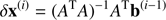 $$ \begin{aligned} \delta \mathbf x ^{\left(i\right)}=(A^{\mathrm{T} }A)^{-1}A^{\mathrm{T} }\mathbf b ^{\left(i-1\right)} \end{aligned} $$