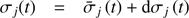 $$ \begin{aligned} \sigma _{j}(t)&= \bar{\sigma }_{j}\left(t\right)+{\mathrm{d} }\sigma _{j}\left(t\right)\end{aligned} $$