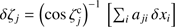 $ \delta\zeta_j=\left(\cos\zeta_{j}^{\mathrm{c}}\right)^{-1}\,\left[\sum_i a_{ji}\,\delta x_i\right] $